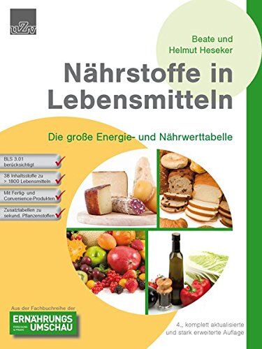 Beate Heseker - Nährstoffe in Lebensmitteln: Die große Energie- und Nährwerttabelle - Preis vom 09.10.2026 07:28:09 h