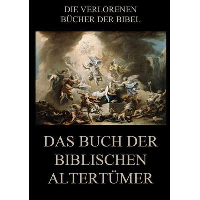 Das Buch der biblischen Altertümer, Taschenbuch von Paul Riessler, Jazzybee Verlag, 978-3-8496-6874-7