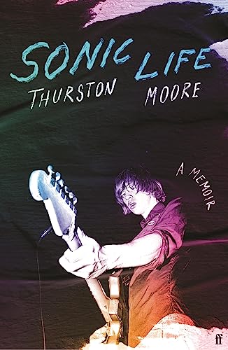 Thurston Moore - Sonic Life: A Memoir - Preis vom 12.10.2026 11:37:12 h