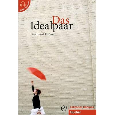 Das Idealpaar, Taschenbuch von Leonhard Thoma, Hueber, 978-3-19-021723-6
