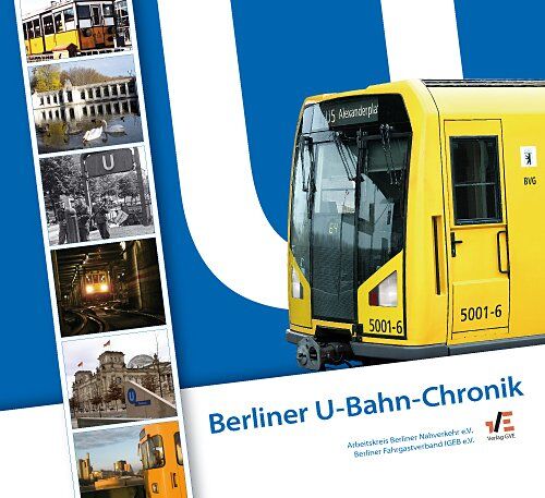 Berliner Fahrgastverband IGEB e.V - Berliner U-Bahn Chronik - Preis vom 09.10.2026 07:28:09 h