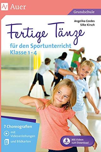 Angelika Cordes - Fertige Tänze für den Sportunterricht Klasse 1-4: 7 Choreografien mit Videoanleitungen und Bildkarten - Preis vom 09.10.2026 07:28:09 h
