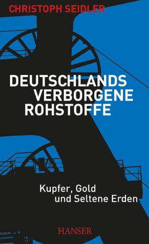 Christoph Seidler - Deutschlands verborgene Rohstoffe: Kupfer, Gold und Seltene Erden - Preis vom 30.09.2026 22:30:23 h