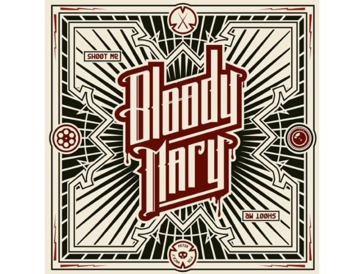 Bloody Mary - Shoot Me