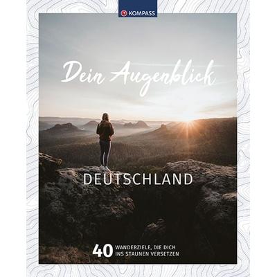 KOMPASS Bildband Dein Augenblick Deutschland, Gebundene Ausgabe von , Kompass-Karten, 978-3-99121-288-1