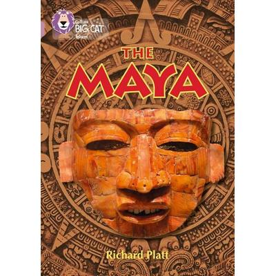 Collins Big Cat -- The Mayans: Band 18/Pearl, Taschenbuch von Richard Platt, HarperCollins, 978-0-00-812797-8