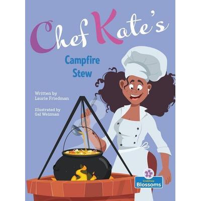Chef Kate's Campfire Stew, Gebundene Ausgabe von Laurie Friedman, Crabtree, 978-1-03-964506-6