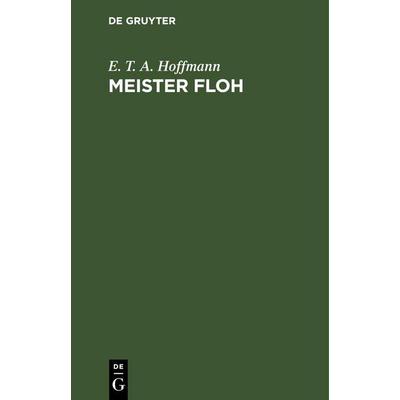Meister Floh, Gebundene Ausgabe von E.T.A. Hoffmann, De Gruyter Oldenbourg, 978-3-11-245143-4