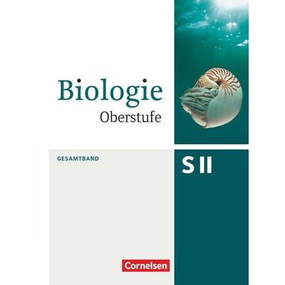 Biologie Oberstufe Gesamtband. Schülerbuch Allgemeine Ausgabe, Gebundene Ausgabe von Wolfgang Ruppert,Stefanie Esders,Walter Kleesattel,Frank