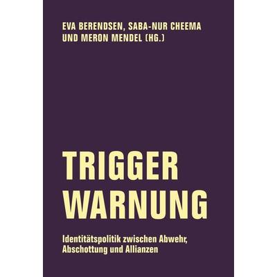 Trigger-Warnung, Taschenbuch von Hengameh Yaghoobifarah, Verbrecher, 978-3-95732-380-4