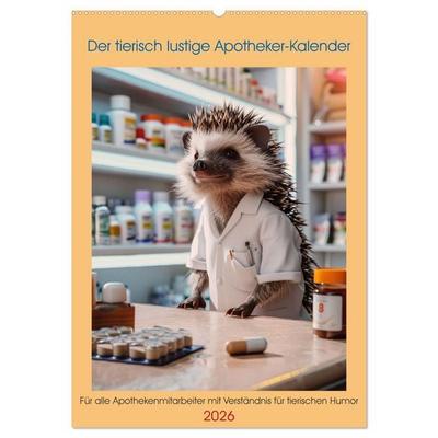 Der tierisch lustige Apotheker-Kalender (Wandkalender 2026 DIN A2 hoch), CALVENDO Monatskalender