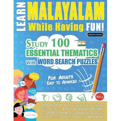 LEARN MALAYALAM WHILE HAVING FUN! - FOR ADULTS, Taschenbuch von Linguas Classics, Linguas Classics