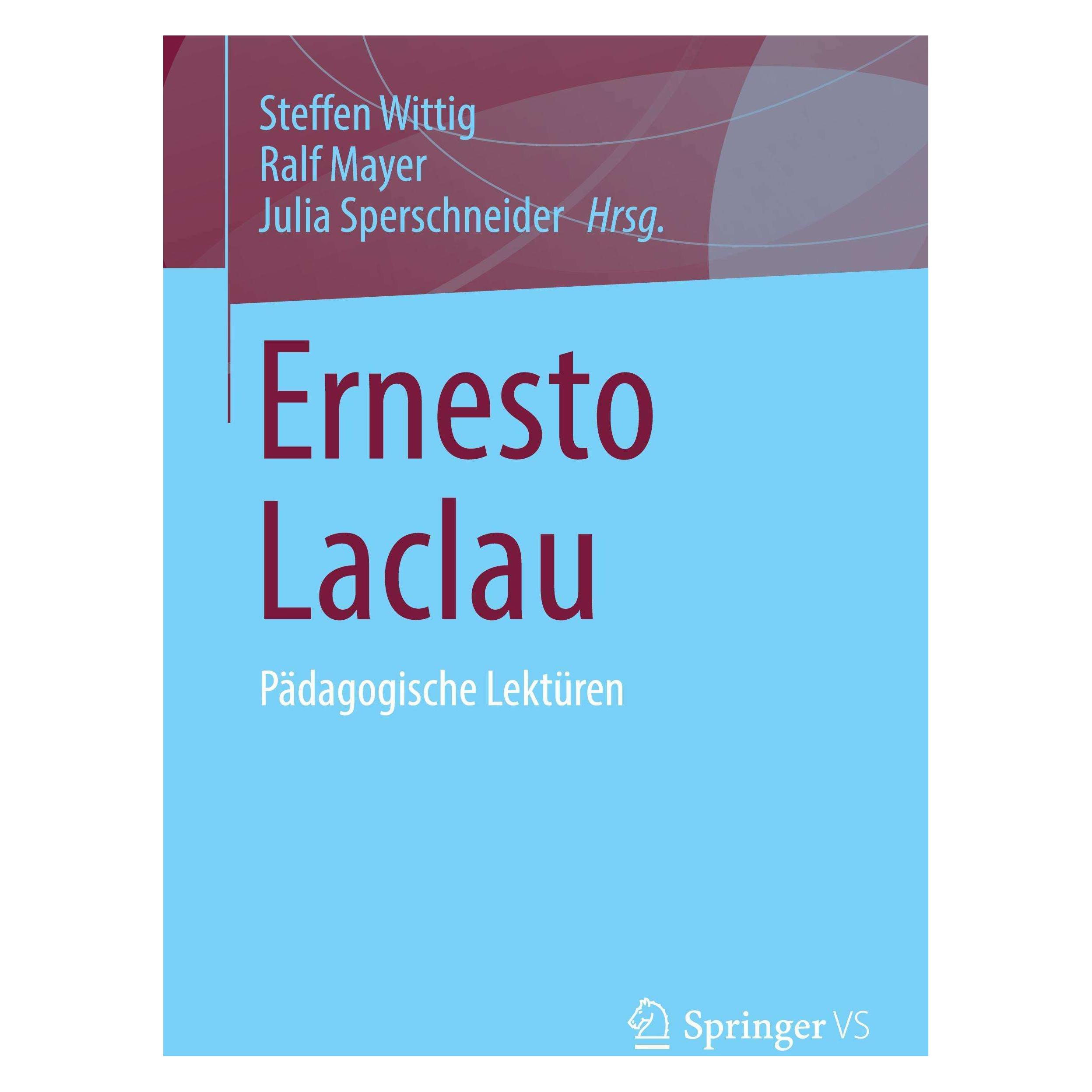 Springer Ernesto Laclau (Deutsch, Softcover, Julia Sperschneider, Ralf Mayer, Steffen Wittig) (45950480)