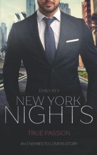 Emily Key - New York Nights: True Passion - An Enemies to Lovers Story (New York Gentlemen 4) - Preis vom 06.10.2026 07:26:00 h