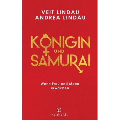 Königin und Samurai, Taschenbuch von Veit Lindau,Andrea Lindau, Kailash, 978-3-424-63124-1