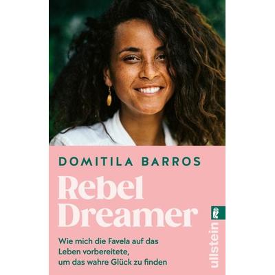 Rebel Dreamer, Taschenbuch von Domitila Barros, Ullstein Taschenbuch