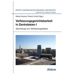 Verfassungsgerichtsbarkeit in Zentralasien, Fachbücher von Manja Hussner, Rainer Arnold, Andreas Umland