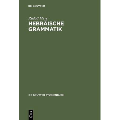 Hebräische Grammatik, Taschenbuch von Rudolf Meyer, De Gruyter, 978-3-11-013694-4