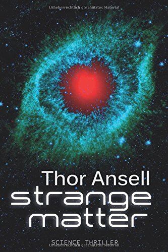Thor Ansell - Strange Matter: Science Thriller - Preis vom 19.10.2026 19:33:35 h