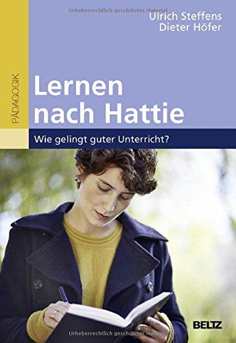 Ulrich Steffens - Lernen nach Hattie: Wie gelingt guter Unterricht? - Preis vom 10.10.2026 11:48:34 h