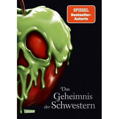 Disney Villains 6: Das Geheimnis der Schwestern, Gebundene Ausgabe von Serena Valentino,Walt Disney, Carlsen