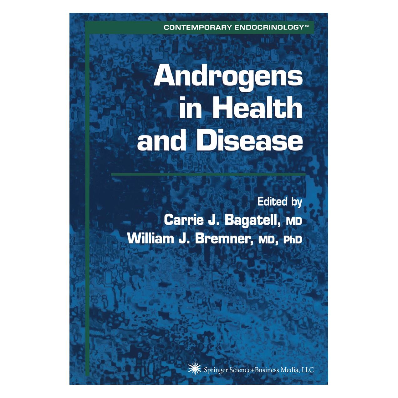 Springer Androgens in Health and Disease (Englisch, Softcover, Carrie Bagatell, William J. Bremner) (55382670)