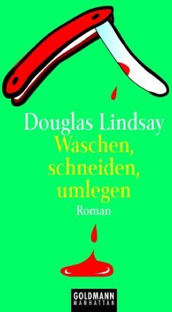Douglas Lindsay - Waschen, schneiden, umlegen. - Preis vom 09.10.2026 07:28:09 h