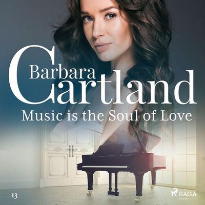 Music Is the Soul of Love (Barbara Cartland's Pink Collection 13) - Barbara Cartland, Audio, 9788711674147