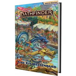 Pathfinder 2 - Zeitalter dVO: Tian Xia Weltenband, Belletristik von Jeremy Blum, Alyx Bui, Eren Ahn