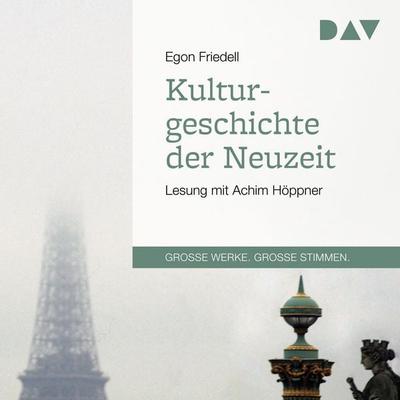 Kulturgeschichte der Neuzeit - Egon Friedell, Audio, 9783742403346