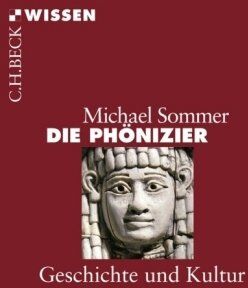 Michael Sommer - Die Phönizier: Geschichte und Kultur - Preis vom 12.10.2026 11:37:12 h