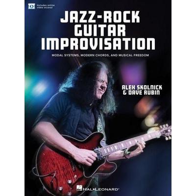 Jazz-Rock Guitar Improvisation: Modal Systems, Modern Chords, and Musical Freedom Book with Online Video by Alex Skolnick & Dave Rubin Guitar