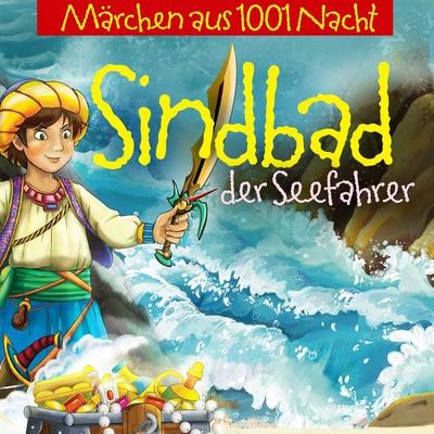 Sindbad der Seefahrer Und Seine Abenteuer - Jürgen Fritsche, Audio, 9783959950787