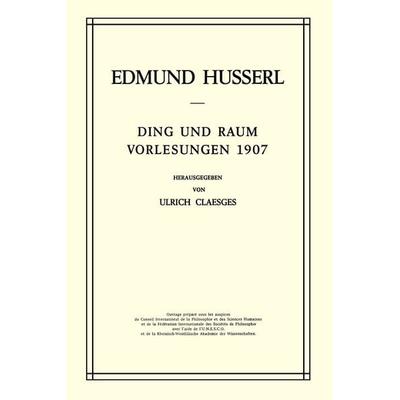 Ding und Raum, Taschenbuch von Edmund Husserl,U. Claesges, Springer Netherland, 978-94-010-2479-2
