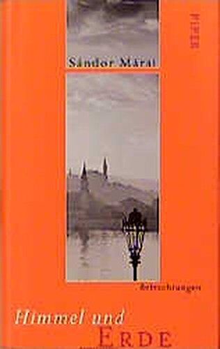 Sándor Márai - Himmel und Erde. Betrachtungen - Preis vom 12.10.2026 11:37:12 h