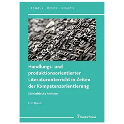 Handlungs- und produktionsorientierter Literaturunterricht in Zeiten der Kompetenzorientierung, Schulbücher von Ines Heiser