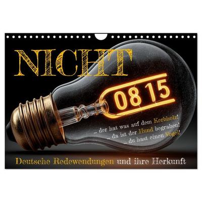 Nicht 08/15 - Deutsche Redewendungen und ihre Herkunft (Wandkalender 2026 DIN A4 quer), CALVENDO Monatskalender