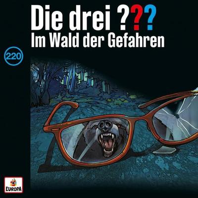 Folge 220: Die drei ??? und der Wald der Gefahren - Andre Minninger,André Marx, Audio, 4066339290716