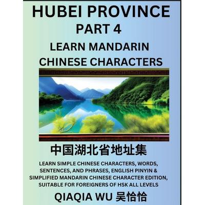 China's Hubei Province (Part 4), Taschenbuch von Qiaqia Wu, QiaQiaWu