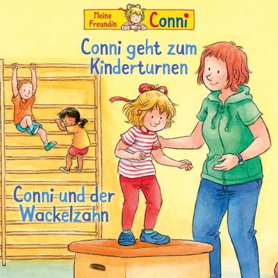 Conni geht zum Kinderturnen / Conni und der Wackelzahn - Liane Schneider, Audio, 4064066260545