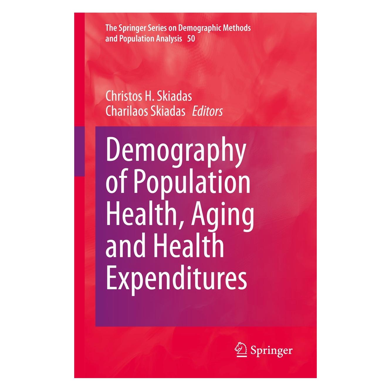 Springer Demography of Population Health, Aging (Englisch, Hardcover, Charilaos Skiadas, Christos H. Skiadas) (9783030446949)