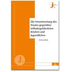 Die Verantwortung des Staates gegenüber teilhabegefährdeten Kindern und Jugendlichen, Fachbücher von Deutscher Verein für öffentliche und private Fürsorge e. V.