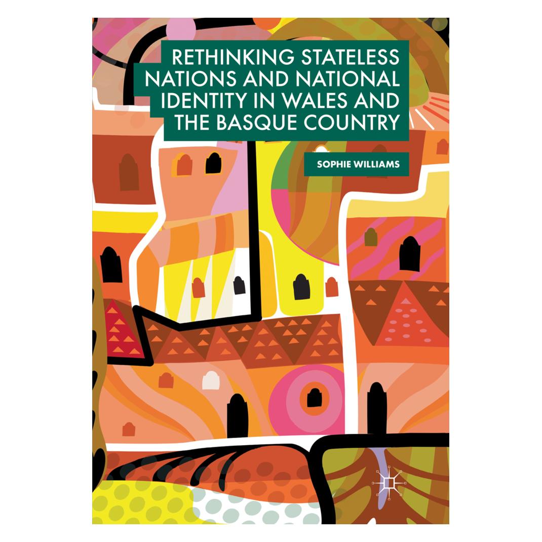 Springer Rethinking Stateless Nations and National Identity in Wales and the Basque Country (Englisch, Softcover, Sophie Williams) (56097323)