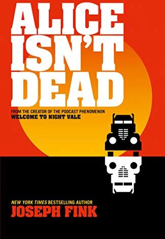 Joseph Fink - Alice isn't Dead - Preis vom 14.10.2026 23:07:16 h