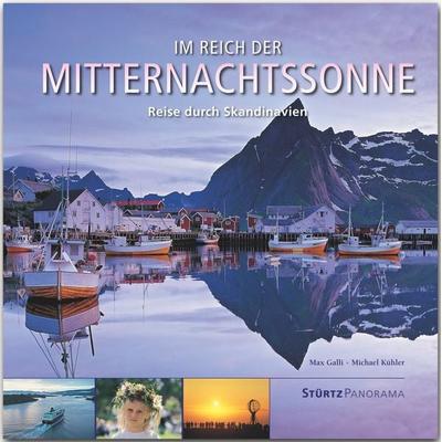 Im Reich der Mitternachtssonne - Reise durch Skandinavien, Gebundene Ausgabe von Michael Kühler, Stürtz, 978-3-8003-4863-3