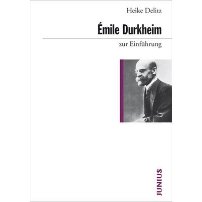 Émile Durkheim zur Einführung, Taschenbuch von Fischer, Joachim (Hg.), Junius, 978-3-88506-068-0