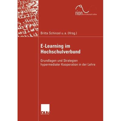 E-Learning im Hochschulverbund, Taschenbuch von Britta Schinzel,Jürgen Taeger,Peter Gorny, Deutscher Universitätsverlag, 978-3-8244-2178-7