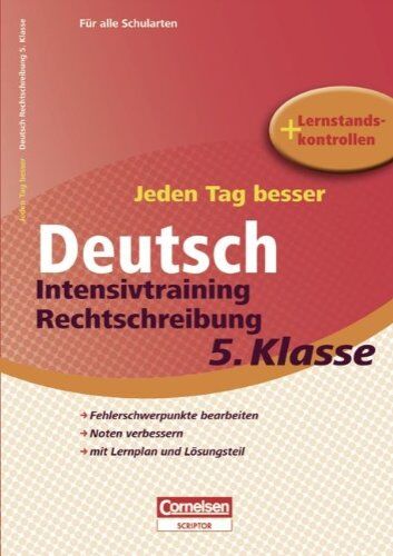 Sylvia Gredig - Jeden Tag besser - Deutsch: 5. Schuljahr - Intensivtraining Rechtschreibung: Übungsheft mit Lernplan und Lernstandskontrollen. Mit entnehmbarem Lösungsteil - Preis vom 30.09.2026 22:30:23 h