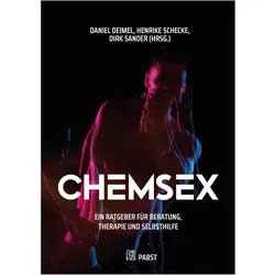 Chemsex, Fachbücher von Daniel Deimel, Henrike Schecke, Dirk Sander
