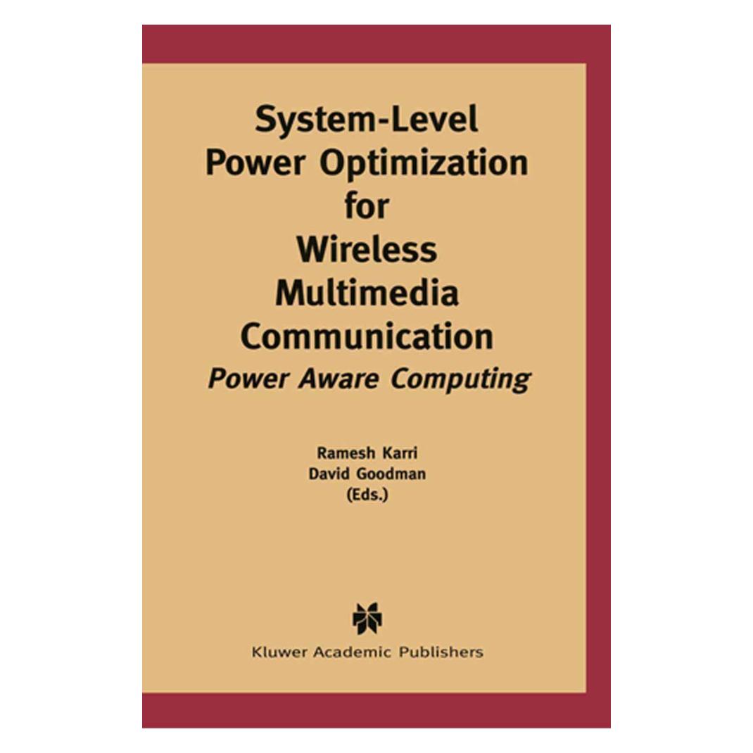 Springer System-Level Power Optimization for Wireless Multimedia Communication (Englisch, Softcover, David J. Goodman, Ramesh Karri) (55559334)